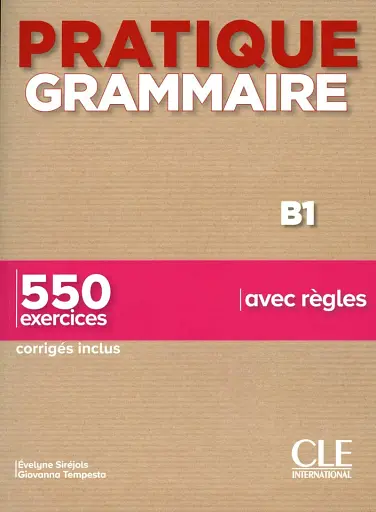 Pratique Grammaire B1 2e Edition Livre + Corrigés