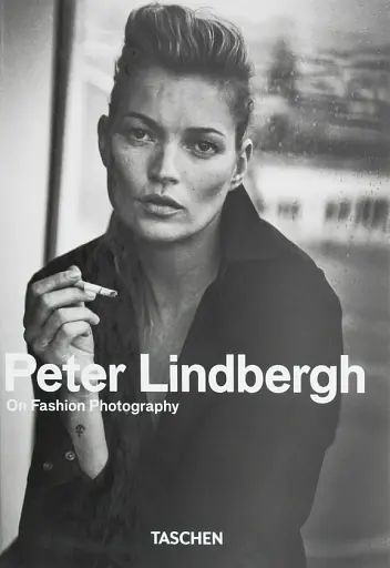 Peter Lindbergh. On Fashion Photography