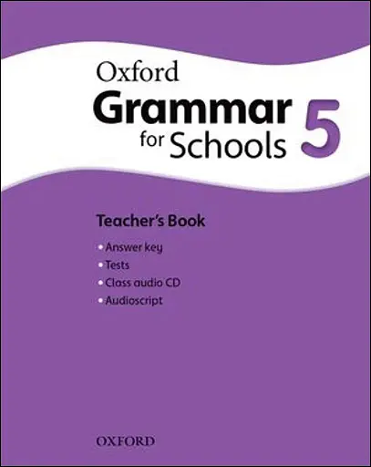 Oxford Grammar For Schools 5. Teacher's Book and Audio CD