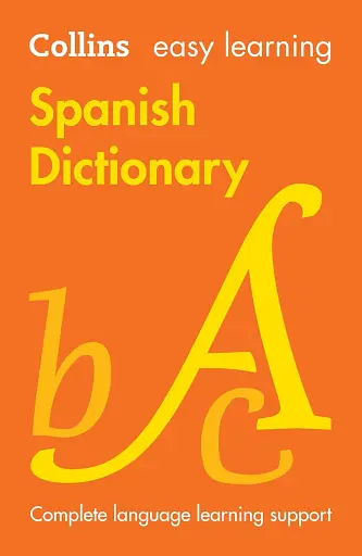 Collins Easy Learning: Spanish Dictionary 9th Edition