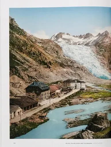 The Alps 1900. A Portrait in Color - фото 6