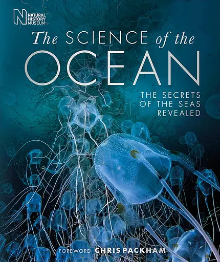 The Science of the Ocean. The Secrets of the Seas Revealed - фото 2