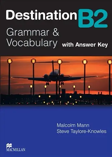 Destination B2. Grammar and Vocabulary Student's Book With Key