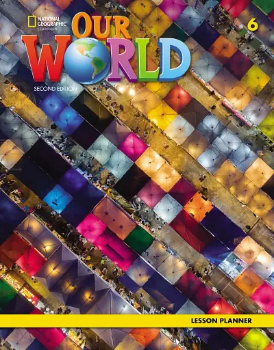 Our World 2nd Edition 6 Lesson Planner
