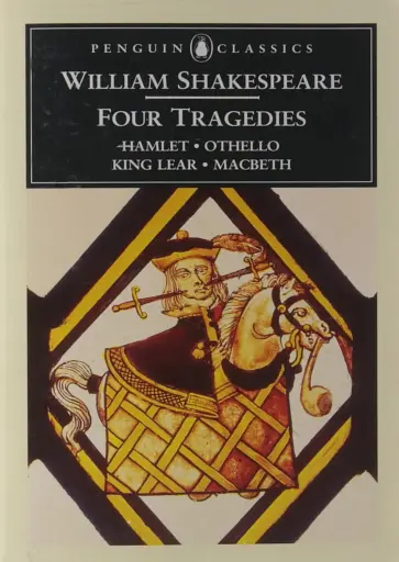 Four Tragedies: Hamlet, Othello, King Lear, Macbeth