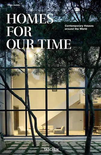 Homes for Our Time. Contemporary Houses around the World
