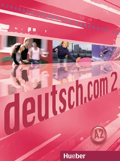 deutsch.com 2 Kursbuch A2