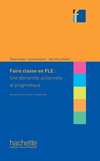 Collection F. Faire classe en FLE: une demarche ctionnelle et pragmatique