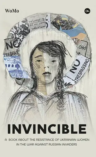 Viktoriia Pokatis. Invincible. А book about the resistance of Ukrainian women in the war against Rus