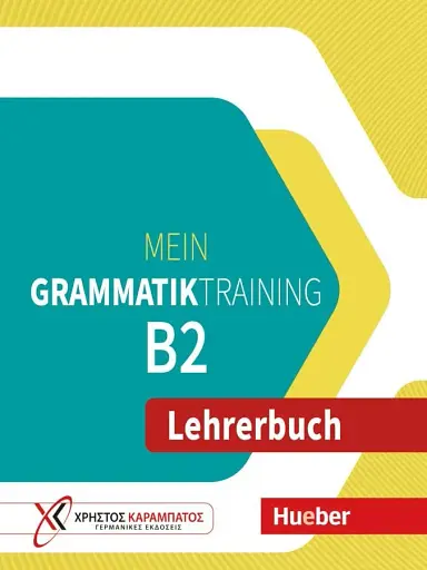 Mein Grammatiktraining. B2 Lehrerbuch
