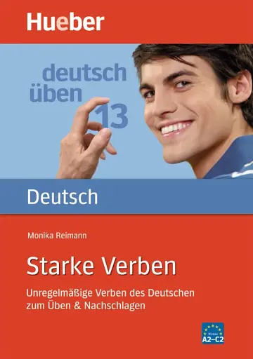 Deutsch uben. Band 13. Starke Verben
