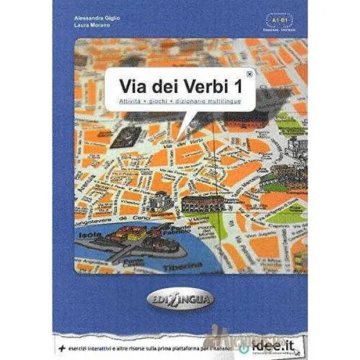 Via Dei Verbi. Volume 1 (A1-B1)