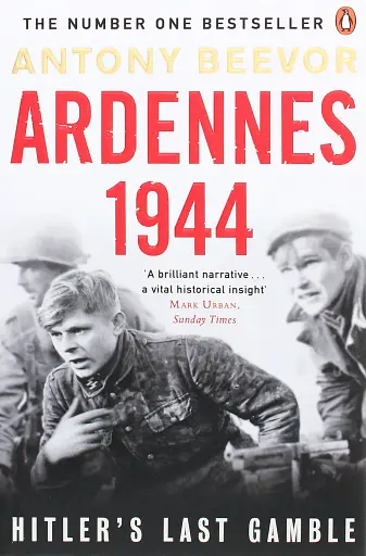Ardennes 1944. Hitler's Last Gamble