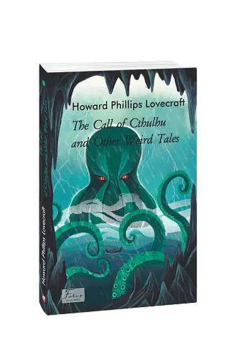 The Call of Cthulhu and Other Weird Tales
