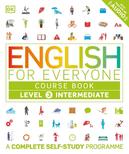 English for Everyone 3 Intermediate Course Book. A Complete Self-Study Programme