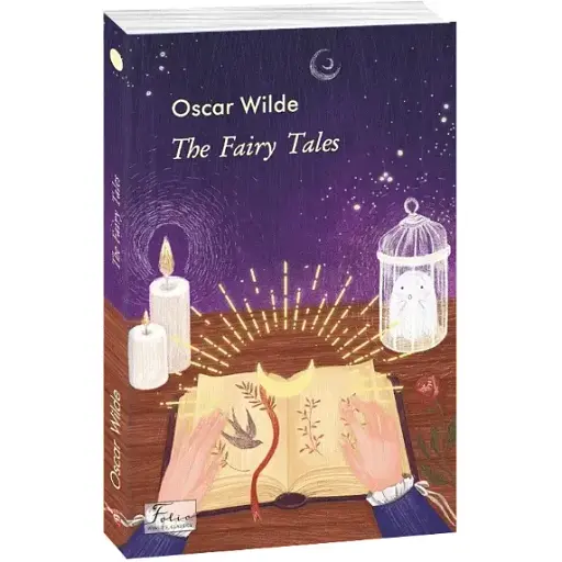 Книга The Fairy Tales. Folio World's Classics - Oscar Wilde (Оскар Вайльд) (Folio) (англ.)