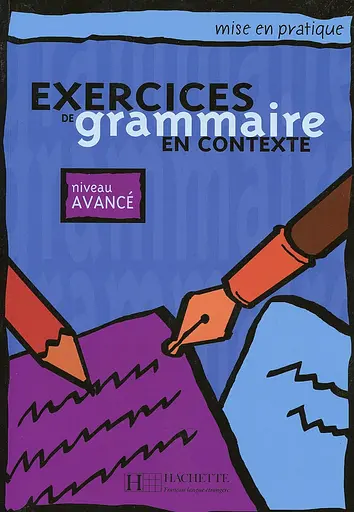 Exercices de grammaire en contexte. Livre de l'eleve B1 - niveau avance