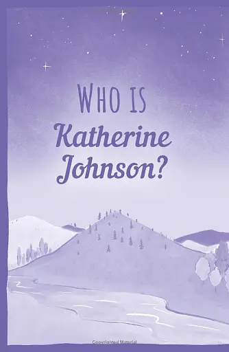 The Extraordinary Life of Katherine Johnson - фото 2