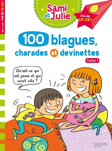 100 blagues, charades et devinettes. Tome 1
