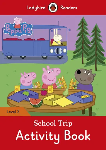Ladybird Readers 2 Peppa Pig. School Trip Activity Book