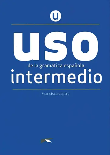 Uso de la gramatica espanola intermedio 2020 Edition