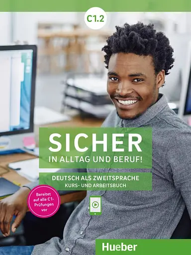 Sicher in Alltag und Beruf! C1.2 + Kursbuch + Arbeitsbuch
