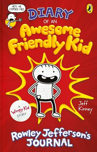 Diary of an Awesome Friendly Kid. Rowley Jefferson's Journal