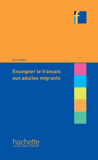 Collection F. Enseigner le francais aux adultes migrants