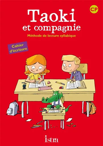 Taoki et compagnie CP. Cahier d'ecriture