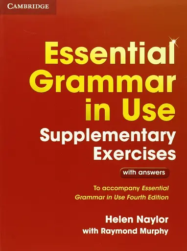Essential Grammar in Use 4th Edition Supplementary Exercises WITH answers