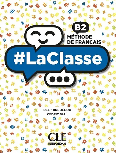 LaClasse. Niveau B2. Livre de l'élève + DVD-Rom