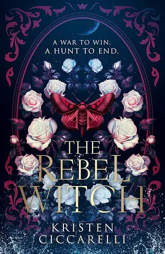 The Crimson Moth. Book 2: The Rebel Witch