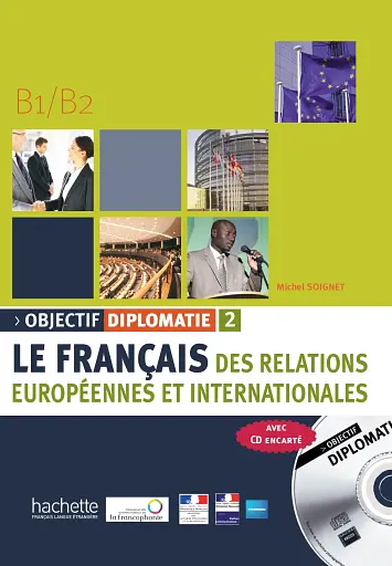 Objectif Diplomatie Niveau 2. Livre + CD audio