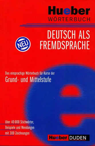 Hueber Worterbuch Deutsch als Fremdsprache einsprachig. Mittelstufe