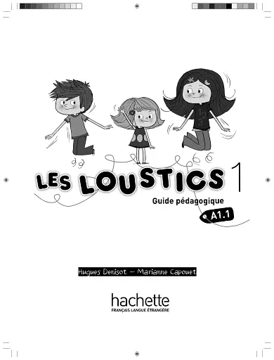 Les Loustics. Niveau 1. Guide pedagogique A1.1 - фото 2