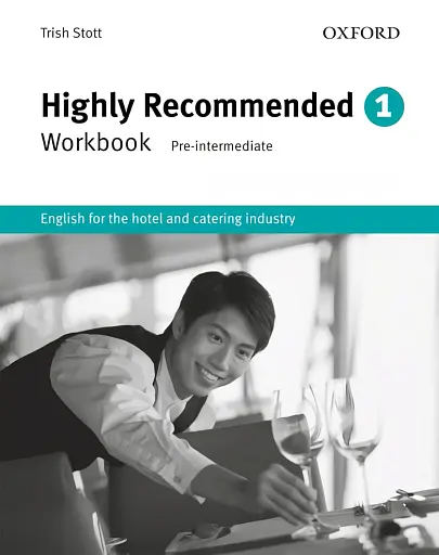Highly Recommended. Workbook. English for the Hotel and Catering Industry