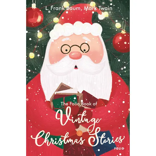 The Folio Book of Vintage Christmas Stories - Ліман Френк Баум