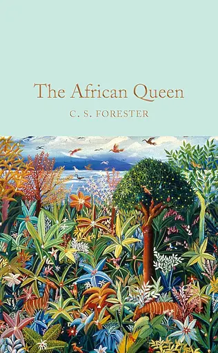 Macmillan Collector's Library. The African Queen