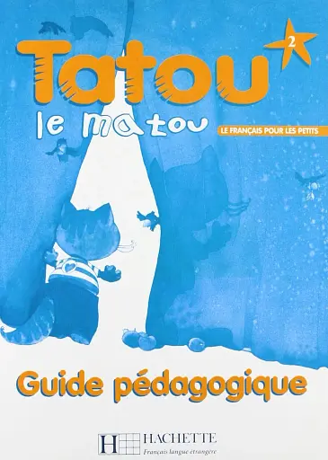 Tatou le matou. Niveau 2. Guide pe'dagogique