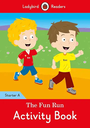 Ladybird Readers Starter A The Fun Run Activity Book