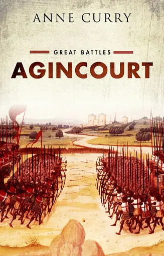 Agincourt. Great Battles - фото 2