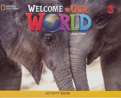Welcome to Our World 3 Activity Book 2nd edition