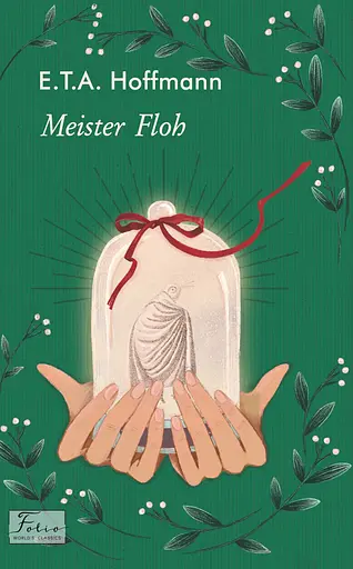 Meister Floh - Ернст Теодор Амадей Гофман