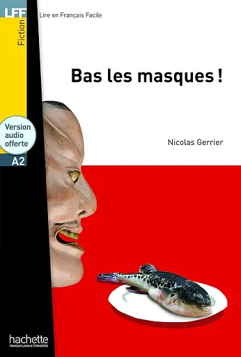 A2 Bas les masques. Livre + audio en ligne