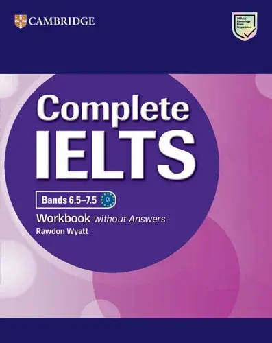 Complete IELTS. Bands 6.5-7.5 Workbook without Answers