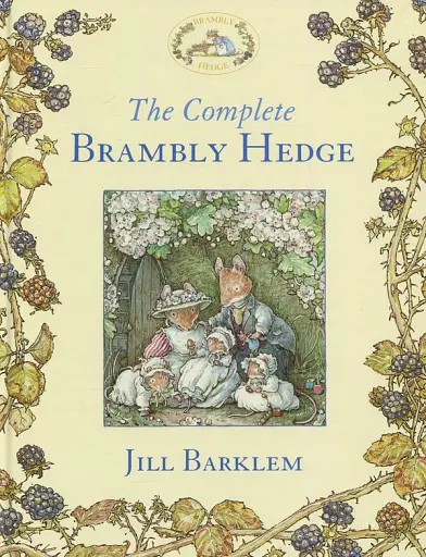 Brambly Hedge — THE COMPLETE BRAMBLY HEDGE 40th Anniversary edition