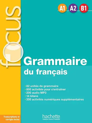 Focus: Grammaire du francais A1-A2-B1