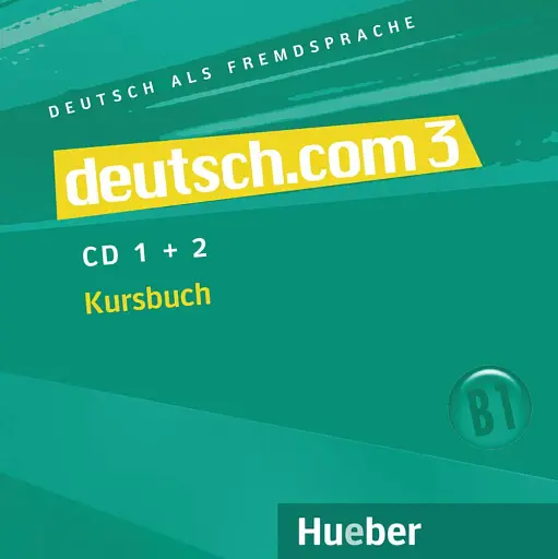 deutsch.com 3 2 Audio-CDs zum Kursbuch