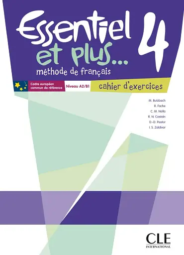Essentiel et plus... 4 Niveau A2/B1 Cahier d'exercices