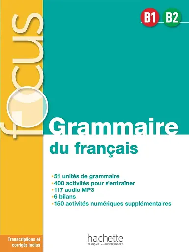 Focus: Grammaire du francais B1-B2